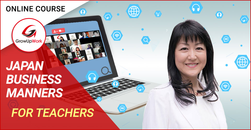 Khoa học Online dành cho giáo viên/ giảng viên tiếng Nhật về Japan Business Manners cấp độ 4 (từ Hiệp hội JBAA)
