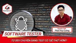 Từ Dev chuyển sang Test có "dễ thở" hơn!? | EXPERT TALKS