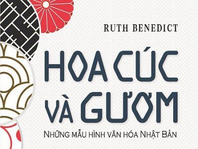 Hoa cúc và gươm - tính cách và tâm hồn Nhật Bản trong các ứng xử hàng ngày