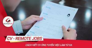 Cách viết CV ứng tuyển việc làm từ xa
