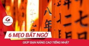 6 mẹo bất ngờ nâng cao tiếng Nhật