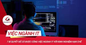 7 bí quyết để có được công việc ngành IT với kinh nghiệm hạn chế