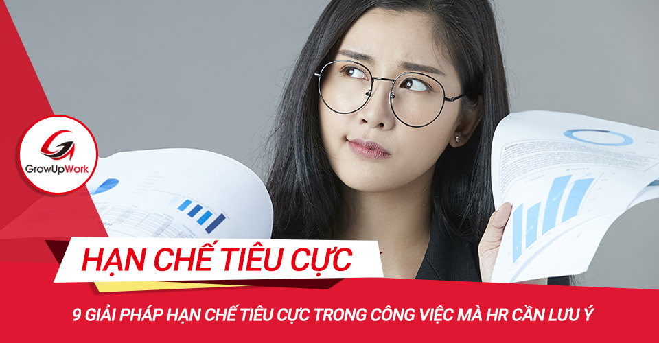 9 giải pháp hạn chế tiêu cực trong công việc mà HR cần lưu ý