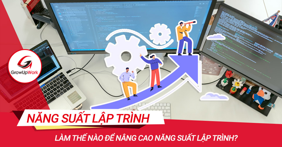 Làm thế nào để nâng cao năng suất lập trình?