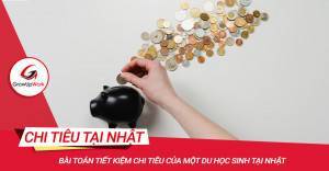 Bài toán tiết kiệm chi tiêu của một du học sinh tại Nhật