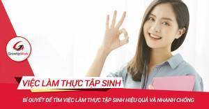 Bí quyết để tìm việc làm thực tập sinh hiệu quả và nhanh chóng