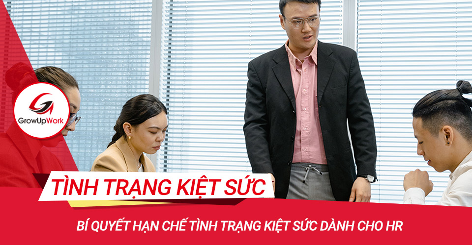 Bí quyết hạn chế tình trạng kiệt sức dành cho HR