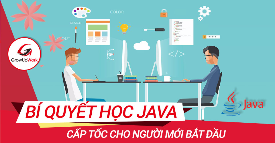 Bí quyết học Java cấp tốc cho người mới bắt đầu