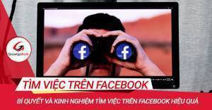 Bí quyết tìm việc làm trên Facebook hiệu quả