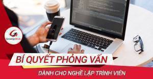 Bí quyết đậu phỏng vấn nghề lập trình viên