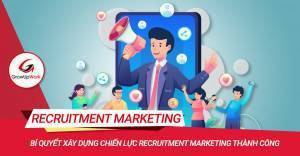Bí quyết xây dựng chiến lược Recruitment marketing thành công