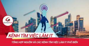 Các kênh tìm việc làm IT phổ biến
