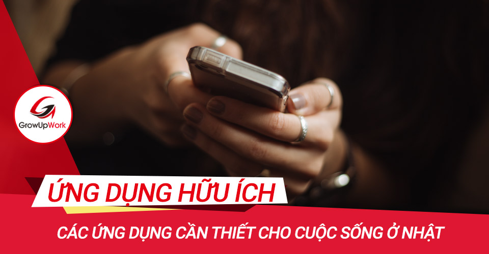 Các ứng dụng cần thiết cho cuộc sống ở Nhật