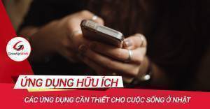 Các ứng dụng cần thiết cho cuộc sống ở Nhật