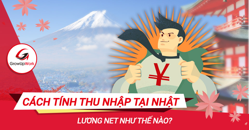 Cách tính thu nhập - lương tại Nhật