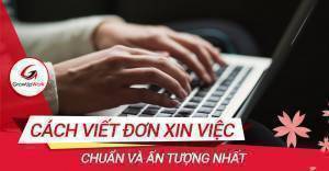 Hướng dẫn cách viết đơn xin việc chuẩn kèm link tải mẫu đơn xin việc mới nhất 2023