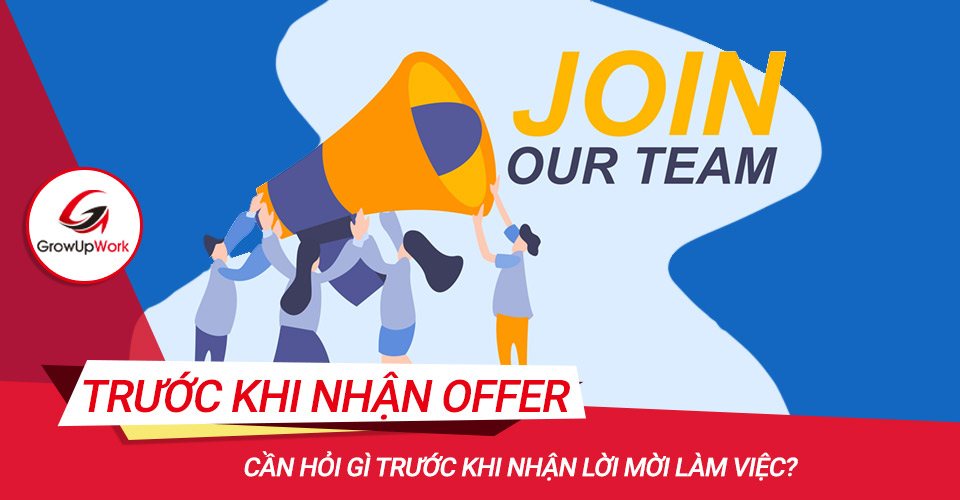 Cần hỏi gì trước khi nhận lời mời làm việc?