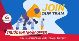 Cần hỏi gì trước khi nhận lời mời làm việc?