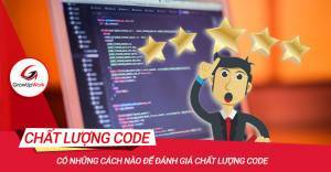 Chất Lượng Code là gì: "Thương Hiệu" Của Một Kỹ Sư IT Chuyên Nghiệp