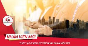 Checklist tiếp nhận nhân viên mới