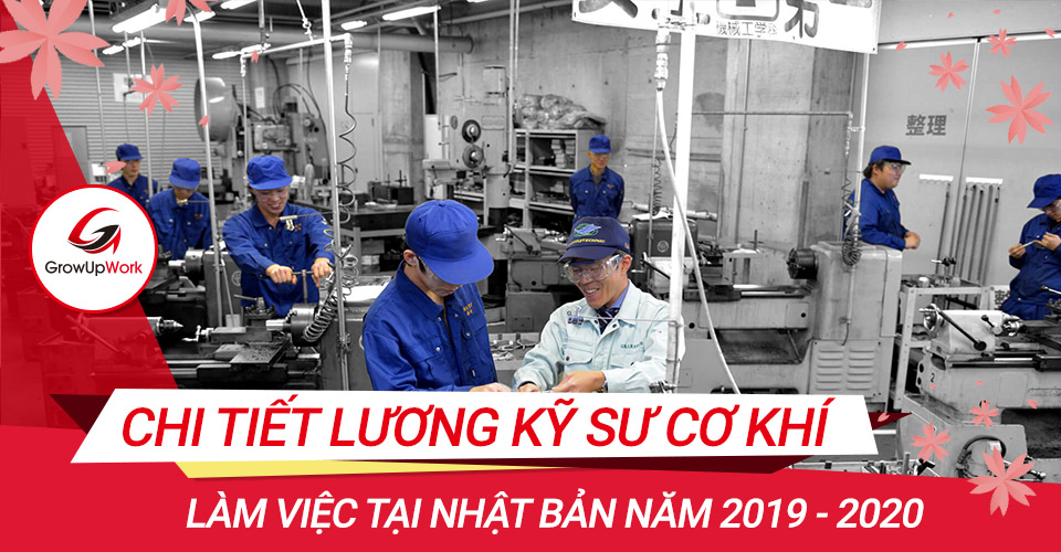 Chi tiết lương kỹ sư cơ khí làm việc tại Nhật Bản năm 2019 - 2020 
