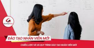 Chiến lược và và quy trình đào tạo nhân viên mới