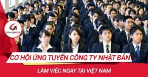 Cơ hội ứng tuyển công ty Nhật Bản làm việc ngay tại Việt Nam