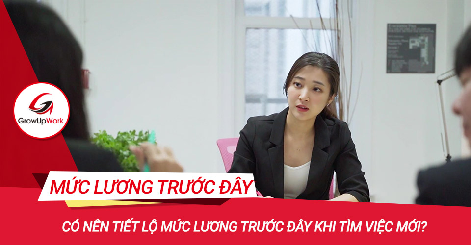 Có nên tiết lộ mức lương trước đây khi tìm việc mới?