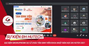 Đại diện GROWUPWORK dự lễ chào mừng tân sinh viên Khoa Nhật Bản học ĐH HUTEH 2021 | ONLINE