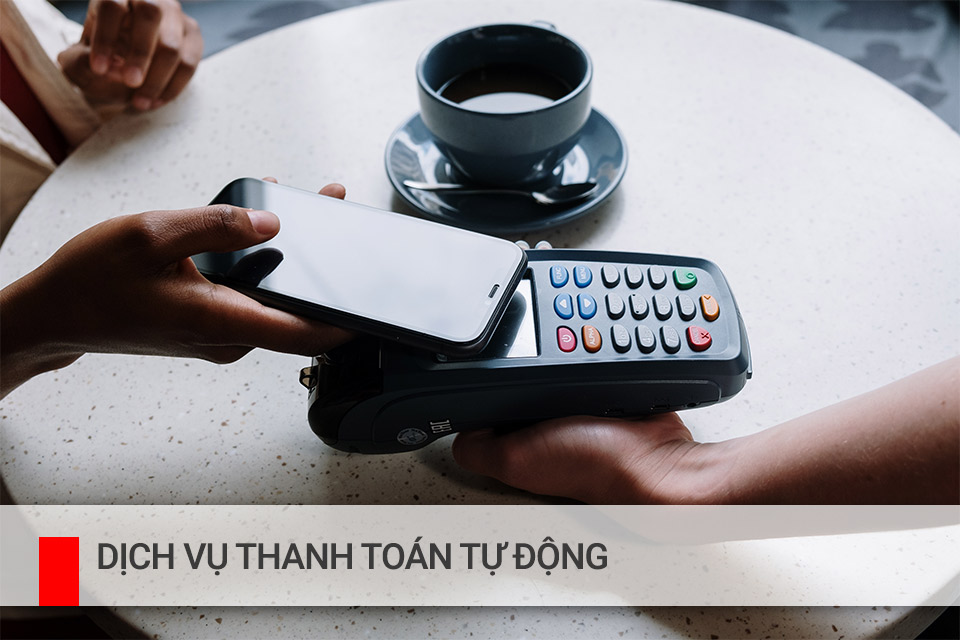 Dịch vụ thanh toán tự động hóa