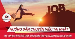 Tất tần tật hướng dẫn chuyển việc tại Nhật