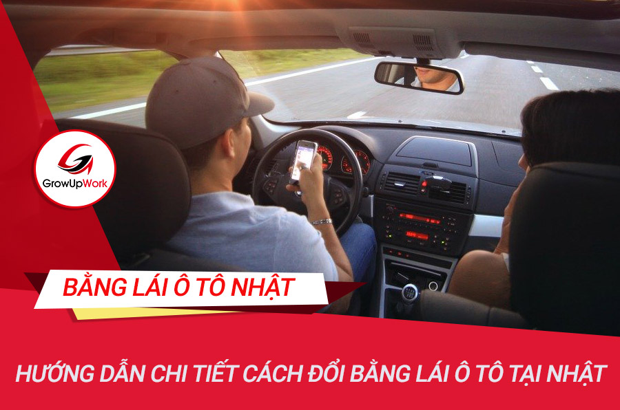 Hướng dẫn chi tiết cách đổi bằng lái xe ô tô tại Nhật