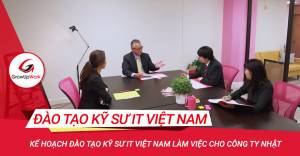 Kế hoạch đào tạo kỹ sư IT Việt Nam làm việc cho công ty Nhật