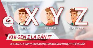 Khi Gen Z là dân IT, những đặc trưng của nhân sự IT thế hệ mới