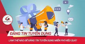 Làm thế nào để đăng tin tuyển dụng miễn phí hiệu quả 2025