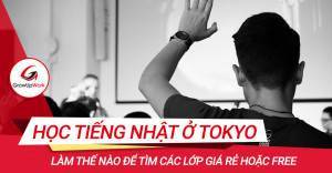 Làm thế nào để tìm các lớp học tiếng Nhật giá rẻ hoặc miễn phí tại Tokyo