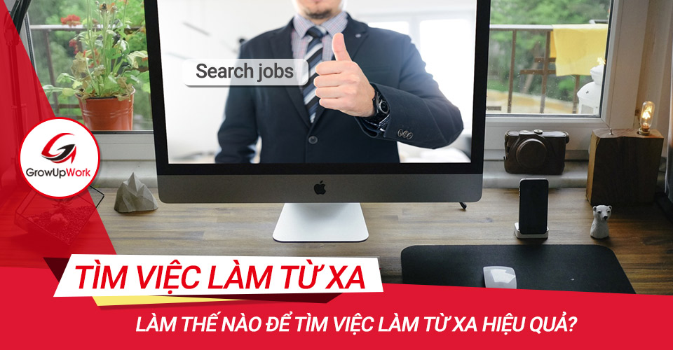 Làm thế nào để tìm việc làm từ xa hiệu quả?