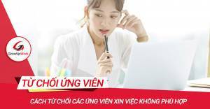 Cách từ chối các ứng viên xin việc không trúng tuyển