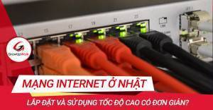 Mạng Internet dành cho người sang Nhật làm việc