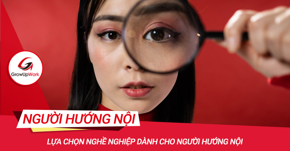 Lựa chọn nghề nghiệp dành cho người hướng nội