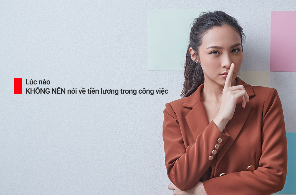 Lúc nào không nên nói về tiền lương trong công việc