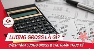 Lương gross là gì? Cách tính lương gross