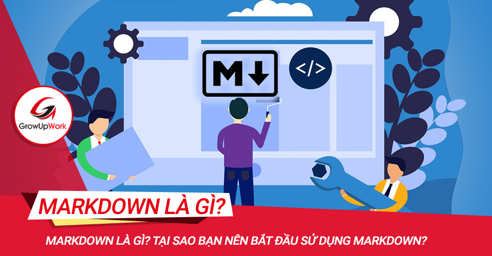 Markdown là gì? Tại sao bạn nên bắt đầu sử dụng Markdown?