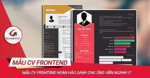 Mẫu CV Frontend hoàn hảo dành cho ứng viên ngành IT