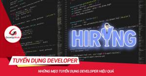Mẹo tuyển dụng Developer hiệu quả