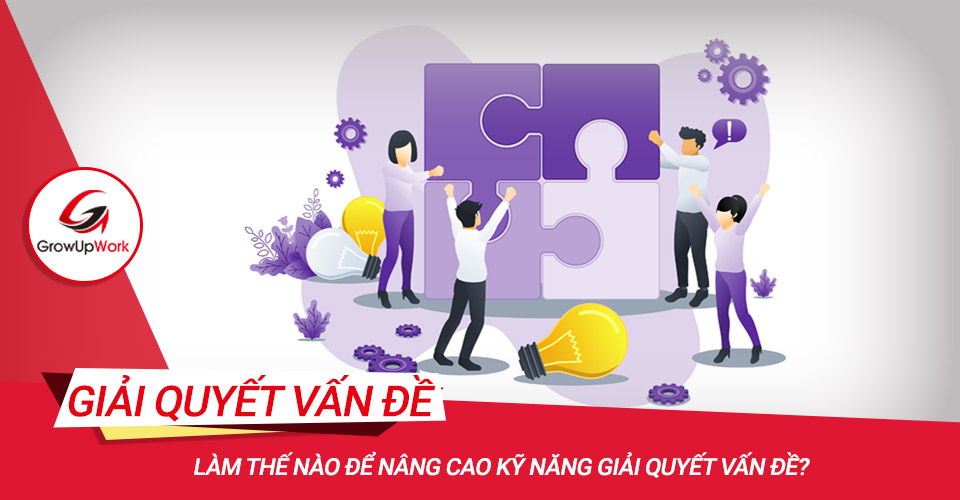 Nâng cao kỹ năng Giải quyết vấn đề
