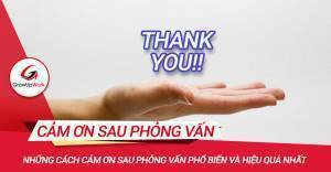 Những cách cảm ơn sau phỏng vấn phổ biến và hiệu quả nhất