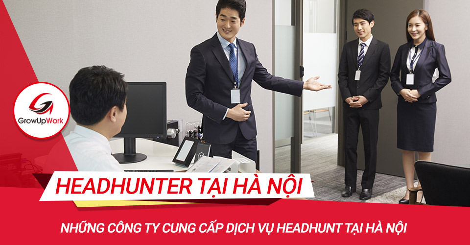 Những công ty cung cấp dịch vụ headhunt tại Hà Nội