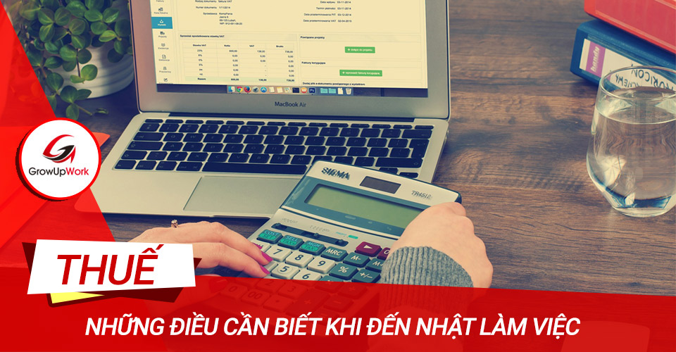 Các khoản thuế khi làm việc tại Nhật mới nhất
