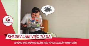 Những khó khăn khi làm việc từ xa của lập trình viên